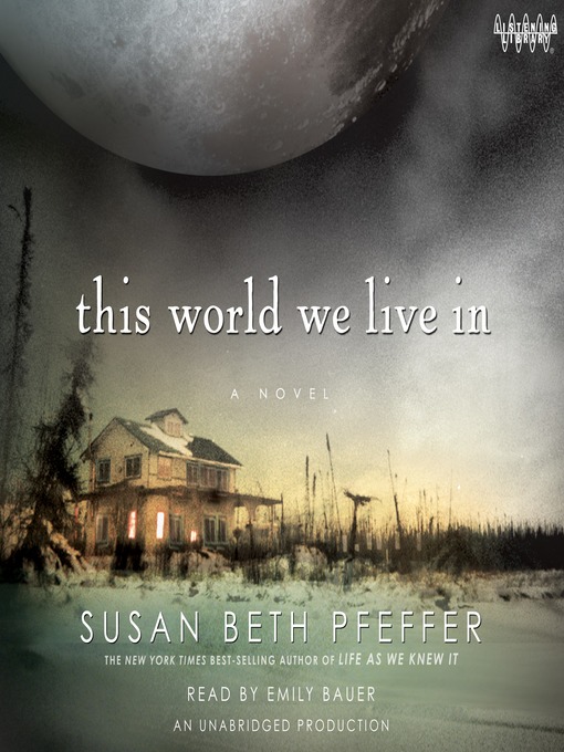 Title details for This World We Live In by Susan Beth Pfeffer - Wait list